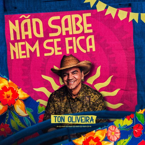 Não Sabe Nem Se Fica | Boomplay Music