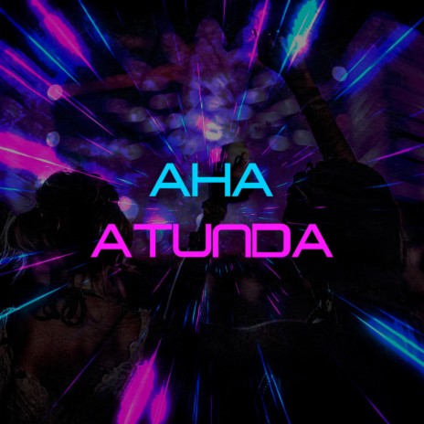 Aha Atunda | Boomplay Music