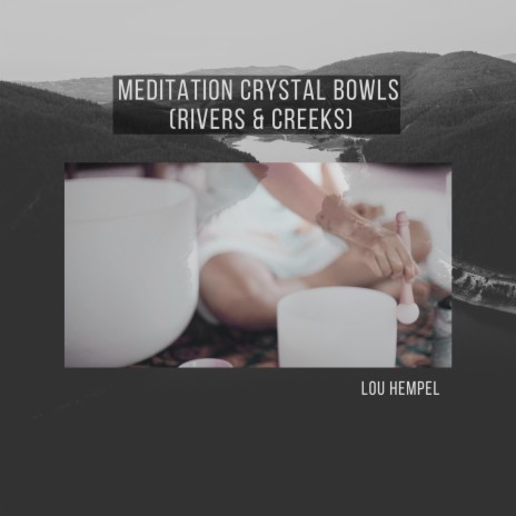 Crystal Bowl - Sleep - Rivers & Creeks | Boomplay Music