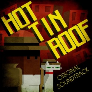 Hot Tin Roof (Official Video Game Soundtrack)