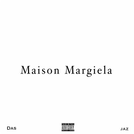 Maison Margiela ft. Jaz | Boomplay Music