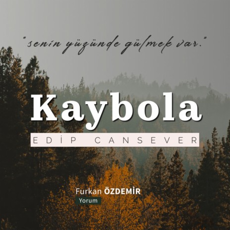 Edip Cansever (Kaybola) | Boomplay Music