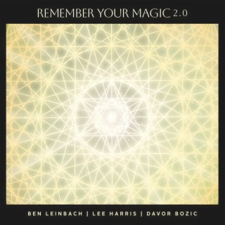 Remember Your Magic 2.0