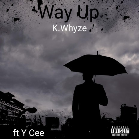 Way Up (feat. Y Cee)