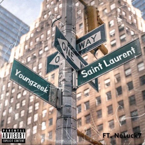 Saint Laurent ft. NoLuck7 | Boomplay Music