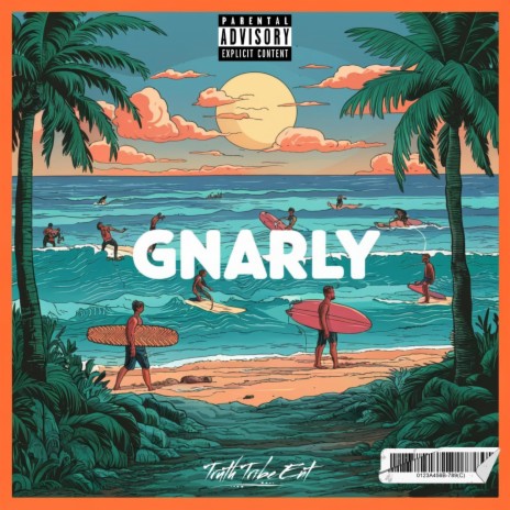 GNARLY | Boomplay Music