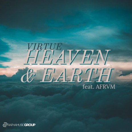 Heaven & Earth (feat. Afrvm) | Boomplay Music