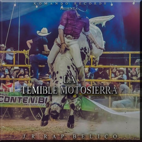 La Temible Motosierra (Rap/Corrido A La Motosierra Del Df) | Boomplay Music