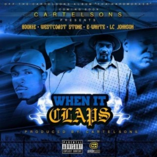 When It Claps (feat. E-White, Bookie, Westcoast Stone & LC Johnson)