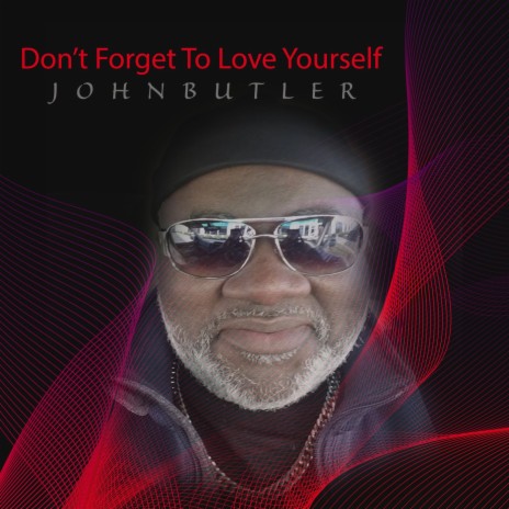 Don't Forget to Love Yourself | Boomplay Music