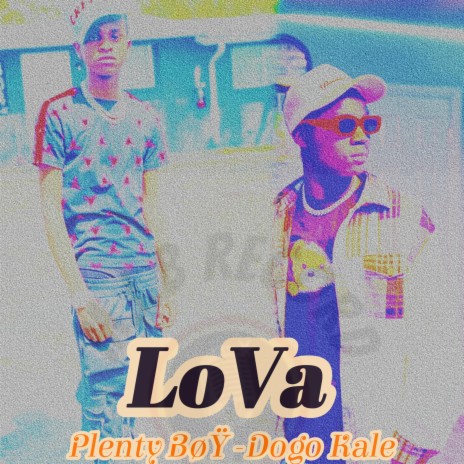 LoVa (Radio Edit) ft. Dogo Kale | Boomplay Music