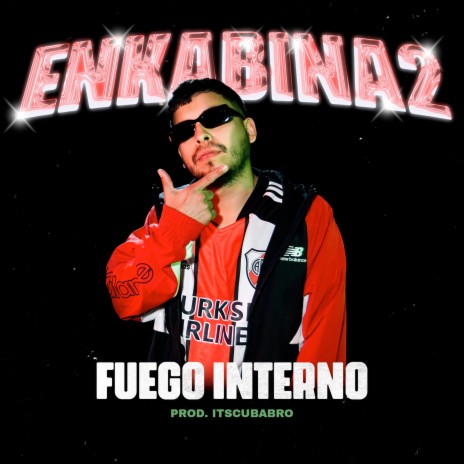Fuego Interno - Enkabina2 | Boomplay Music