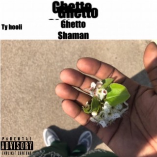 Ghetto Shaman