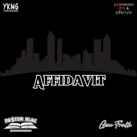 Affidavit ft. Geno Fresh | Boomplay Music