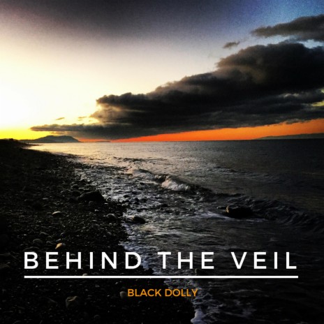 Behind the Veil | Boomplay Music