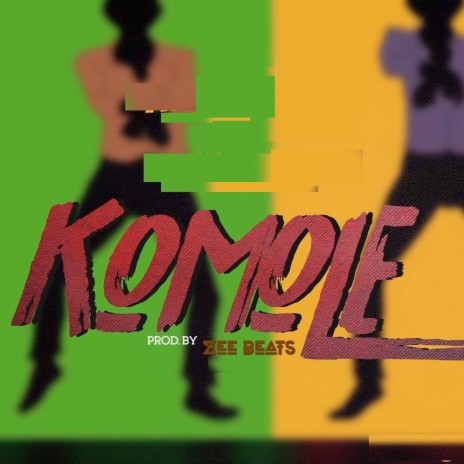 Komole ft. Spunky Dazzle | Boomplay Music