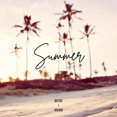 Summer ft. Krazy Kiebii | Boomplay Music