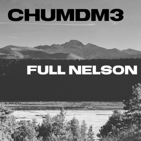 Full Nelson | Boomplay Music