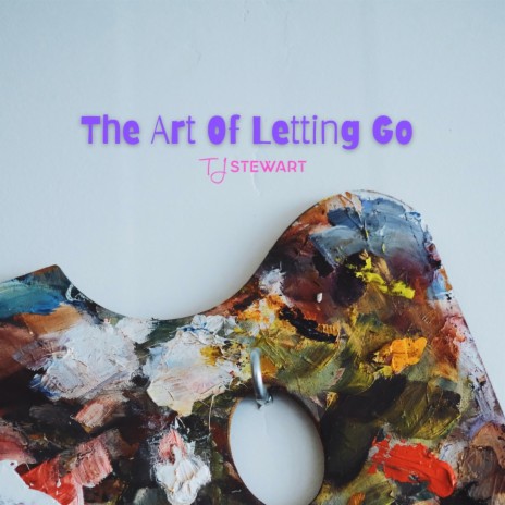 The Art Of Letting Go