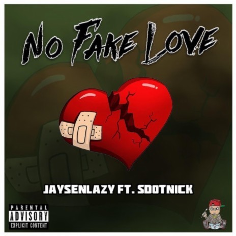 No Fake Love ft. SdotNick | Boomplay Music