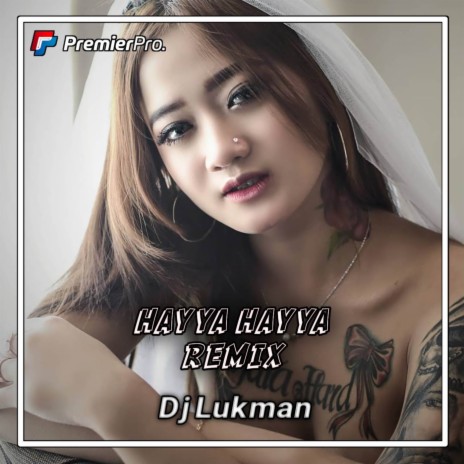 Dj Hayya Hayya | Boomplay Music