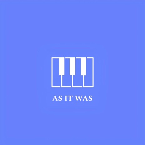 As It Was (Piano Version) | Boomplay Music