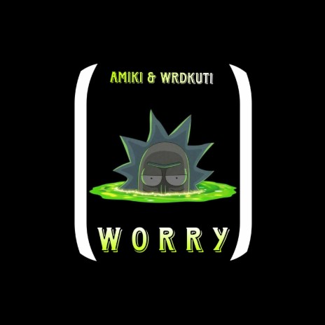 WORRY (feat. WRDKUTI) | Boomplay Music