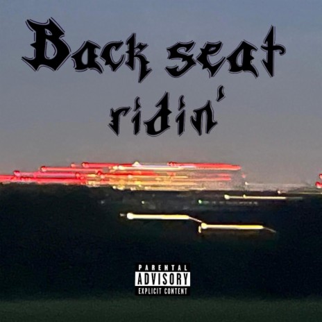 Back Seat Ridin' | Boomplay Music