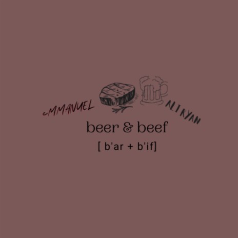 Beer and Beef ft. Ali Ryan | Boomplay Music