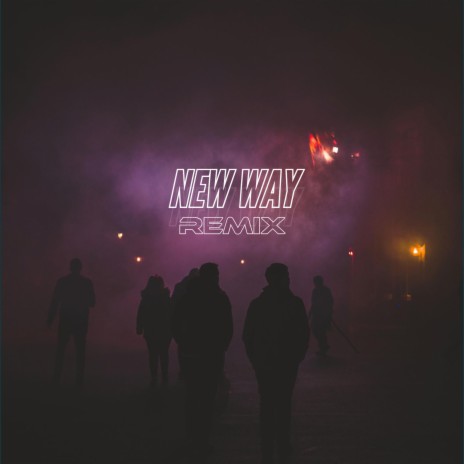 New Way (Remix)
