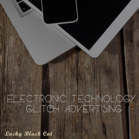 Electronic Technology Glitch Advertising