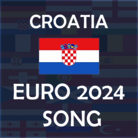 Naprijed Vatreni! & Croatia EURO 2024 Song