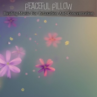 Healing Music For Relaxation And Concentration
