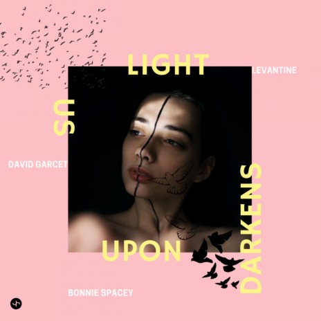 Light Darkens Upon Us (Bonnie Spacey Remix)