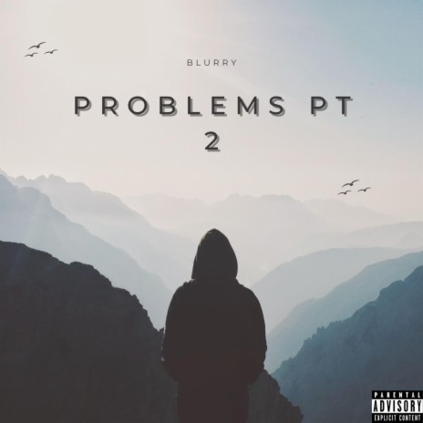 Problems Pt. 2 | Boomplay Music