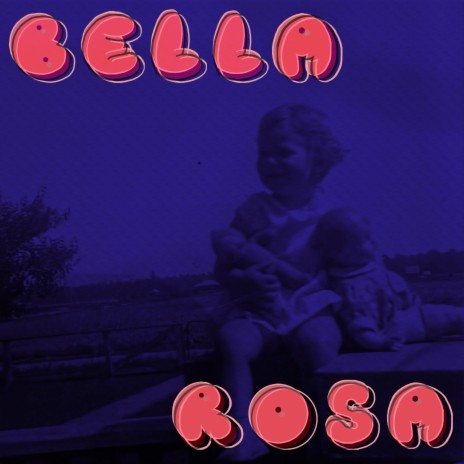 Bella Rosa | Boomplay Music