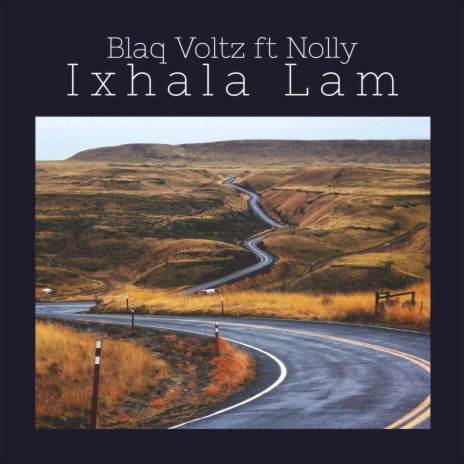 Ixhala Lam ft. Nolly