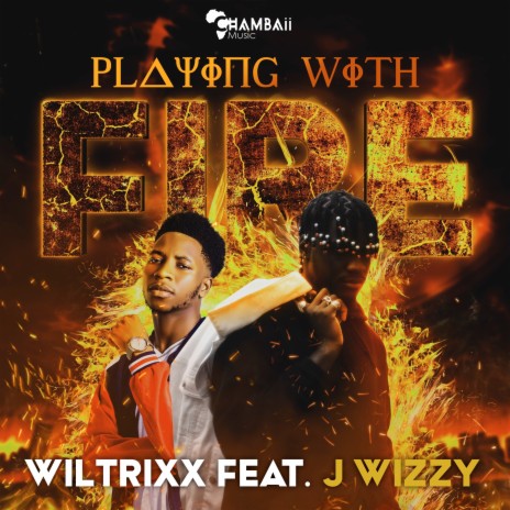 Playing with Fire ft. J Wizzy | Boomplay Music