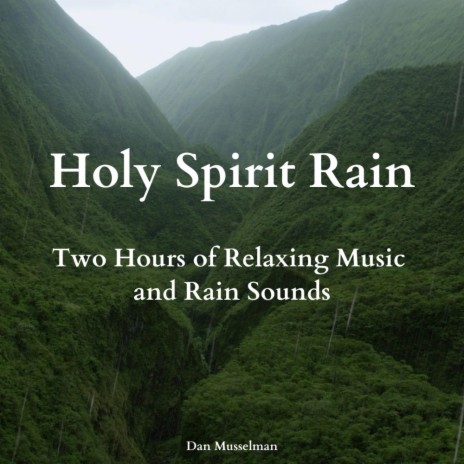Holy Spirit Rain | Boomplay Music