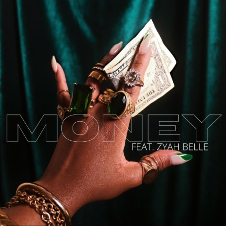 Money (feat. Zyah Belle) | Boomplay Music