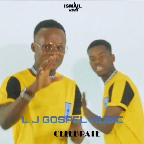 Celebrate (L J gospel music) | Boomplay Music