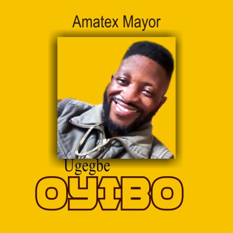 Ugegbe oyibo | Boomplay Music