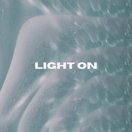 Light On | Boomplay Music