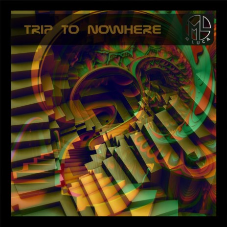 TRIP to NOWHERE