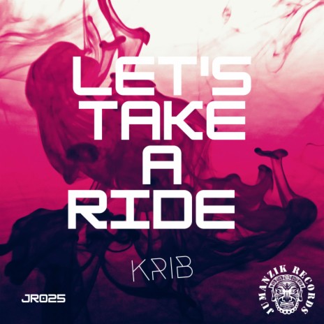 Let's Take a Ride | Boomplay Music