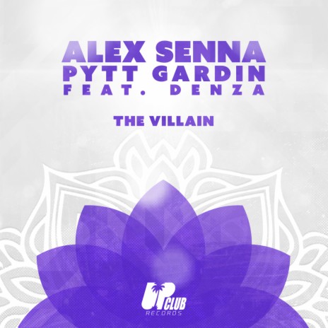 The Villain ft. Pytt Gardin & Denza | Boomplay Music