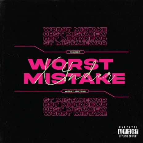 Worst Mistake | Boomplay Music
