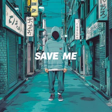 Save Me | Boomplay Music