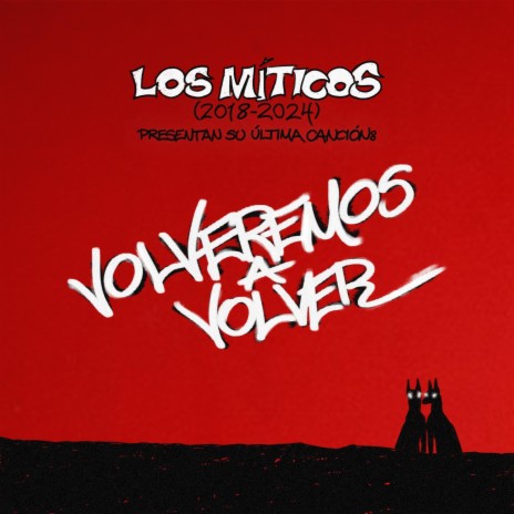 VOLVEREMOS A VOLVER | Boomplay Music