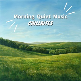 Morning Quiet Music